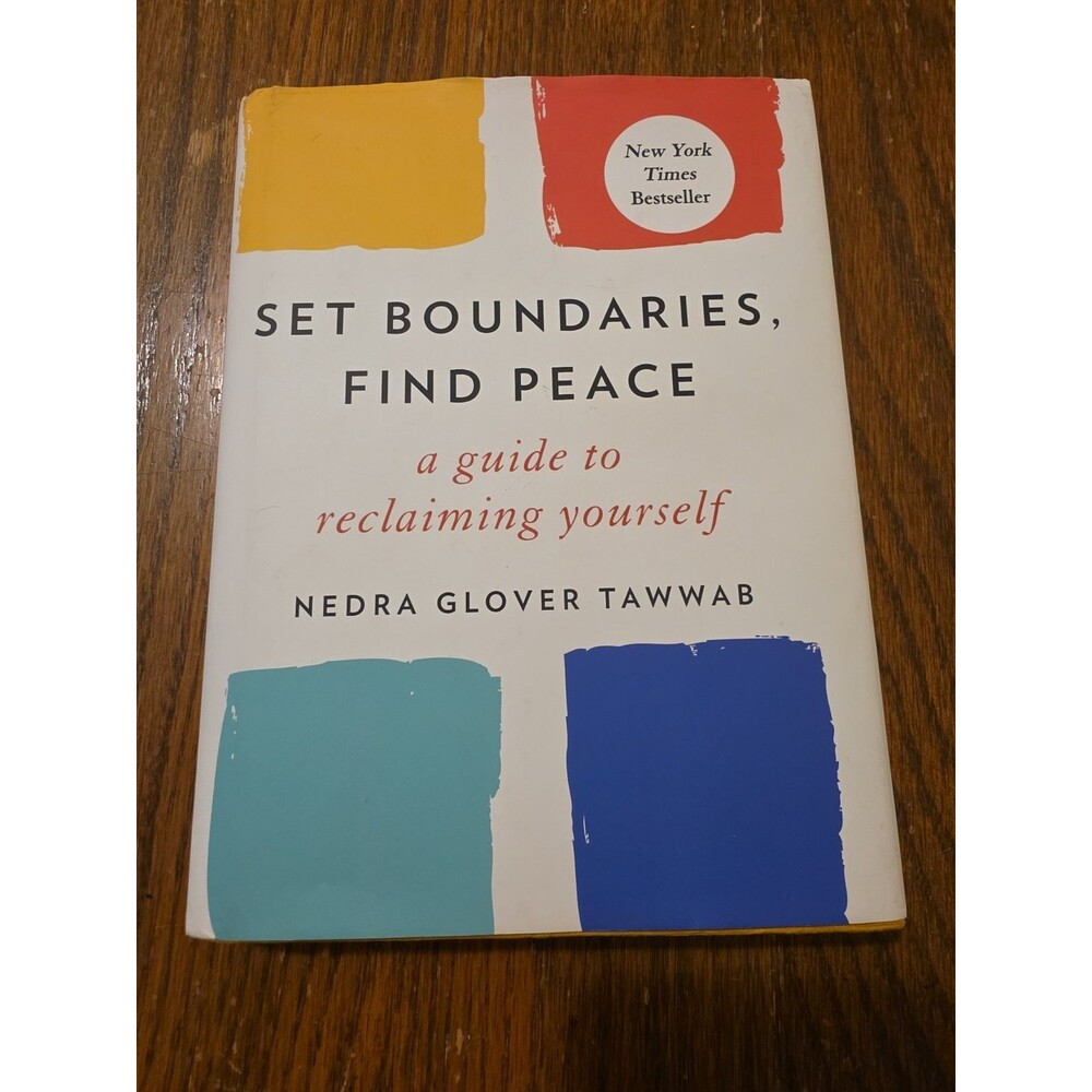 Set Boundaries, Find Peace: A Guide to Reclaiming Yourself